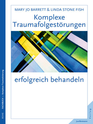 cover image of Komplexe Traumafolgestörungen erfolgreich behandeln
